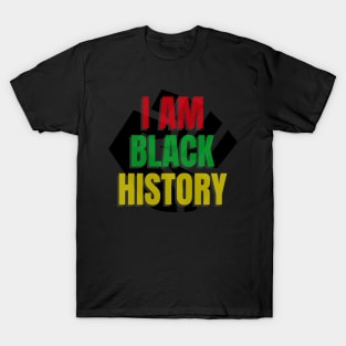 I am black history T-Shirt